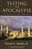 Kniha Testing the Apocalypse : The History of the Book of Revelation