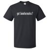 Do You Have Bioinformatics? T-shirt TeeOpens In a New Window or Tab