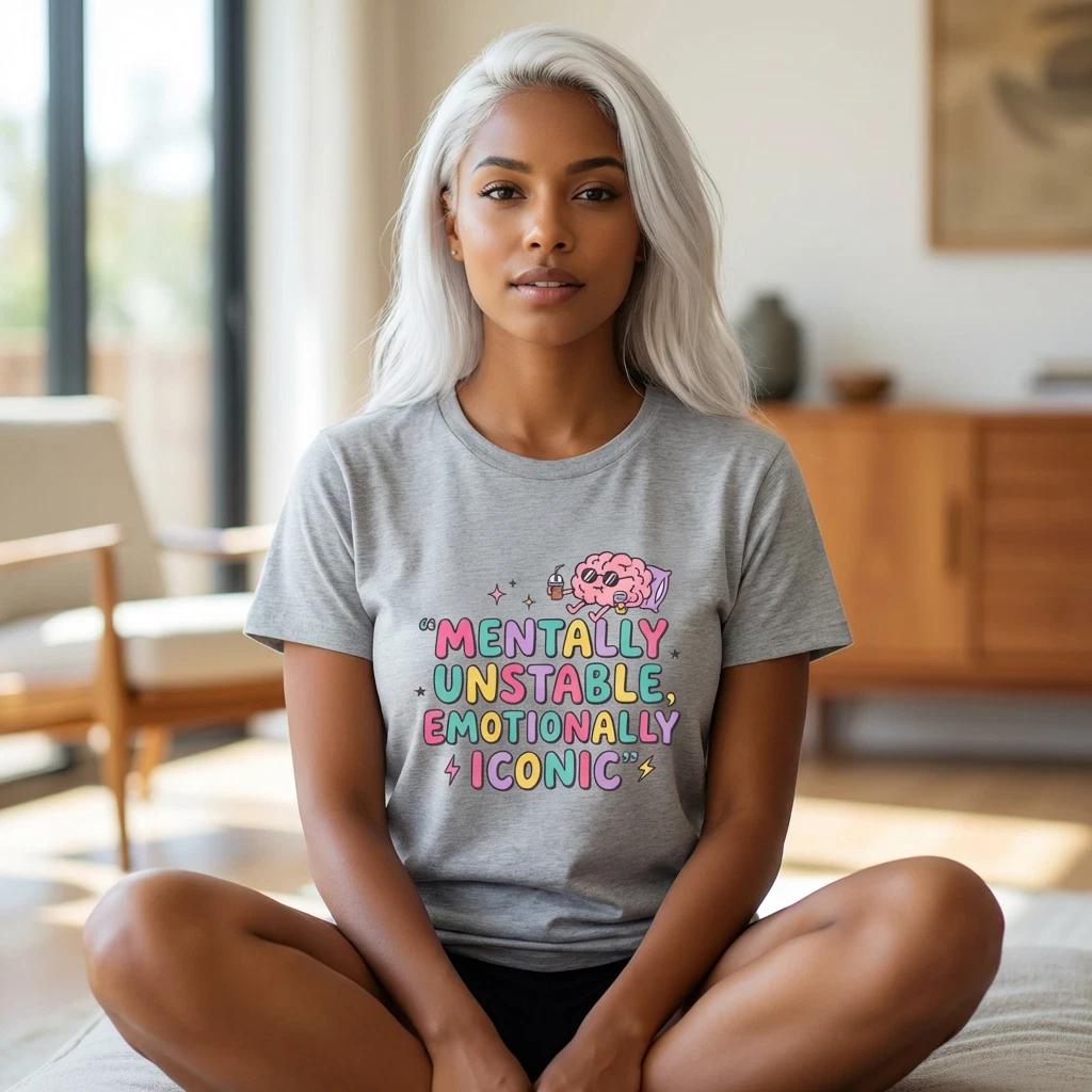 

Mentally Unstable Emotionally Iconic Tee | mental health humor, retro vibes S