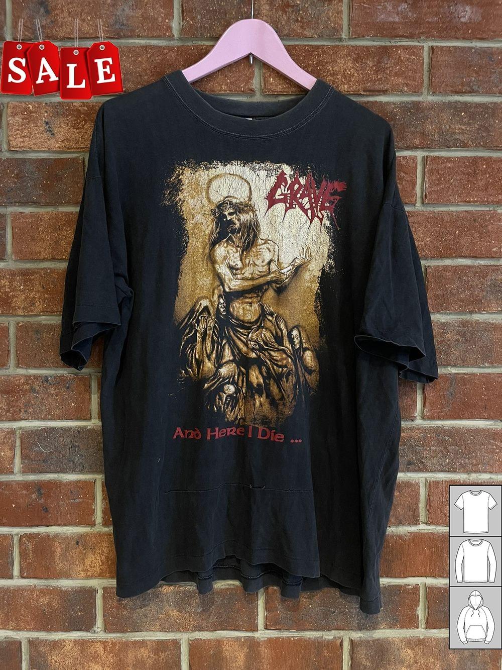 Hot Grave And Here I Die Gift For Fans Unisex S-5XL Shirt LW1003 S