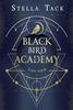 Black Bird Academy Vol. 1 Kill the Darkness