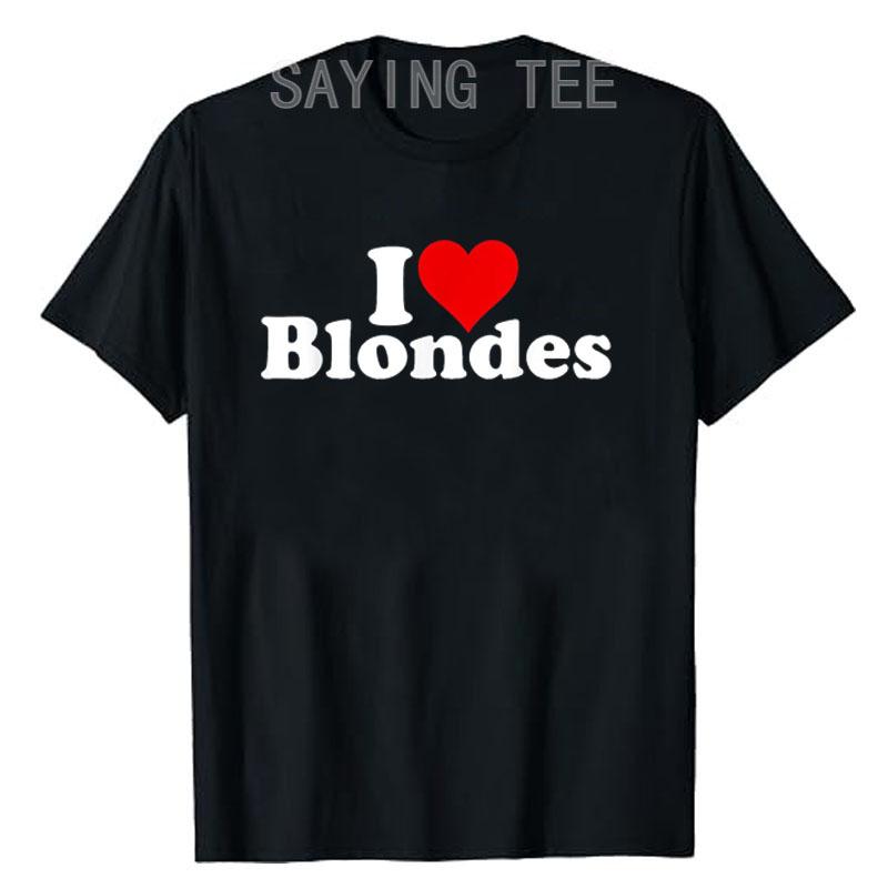 ICH LIEBE HERZ BLONDINEN BLONDES HAAR T-Shirt Boyfriend BF Geschenk Humor Lustig Buchstaben Aufdruck Spruch Tee Blondes Haar Kurzarm Oberteile