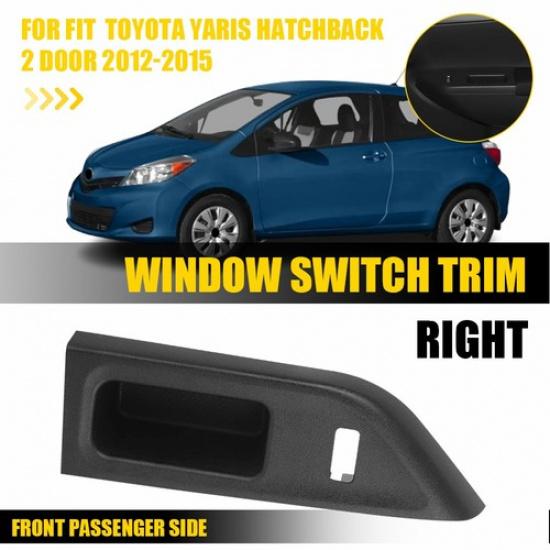 Fit Toyota Yaris Hatchback 2Drs 2012-2015 Master Power Window Switch Cover Right
