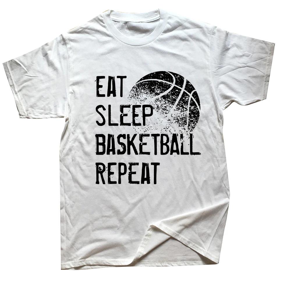 Funny Eat Sleep Basketball Repeat T Shirts Graphic Cotton Streetwear Short Sleeve Birthday Gifts Summer T-shirt Mens Clothing
