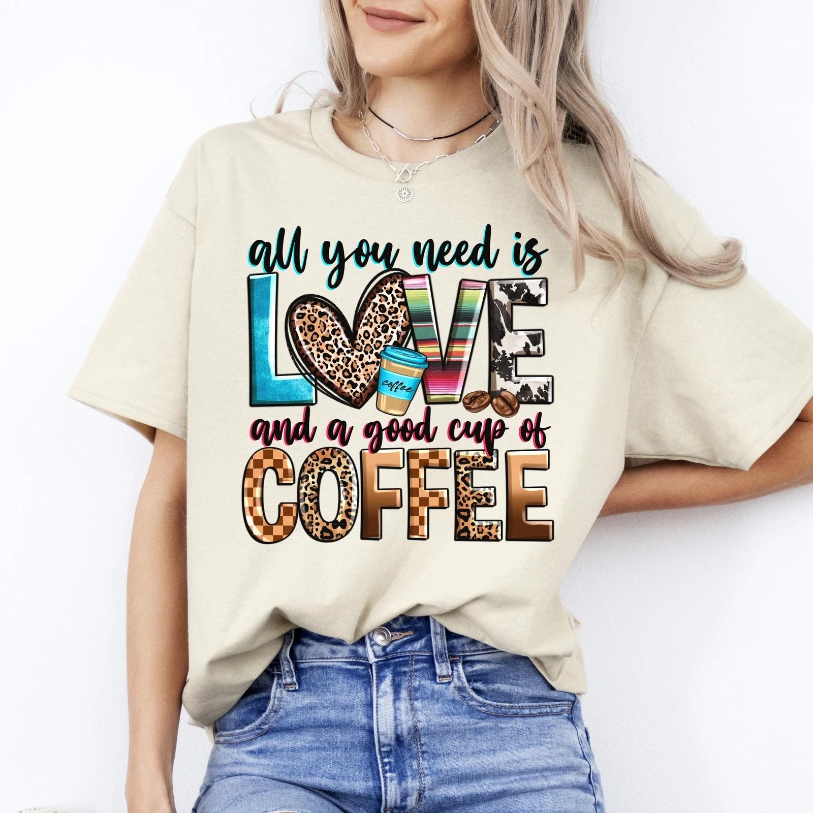 All you need is love and a good cup of coffee T-Shirt coffee lover Unisex tee Wh XL