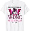Stolzes Mitglied des WDNC We Do Not Care Club T-Shirts