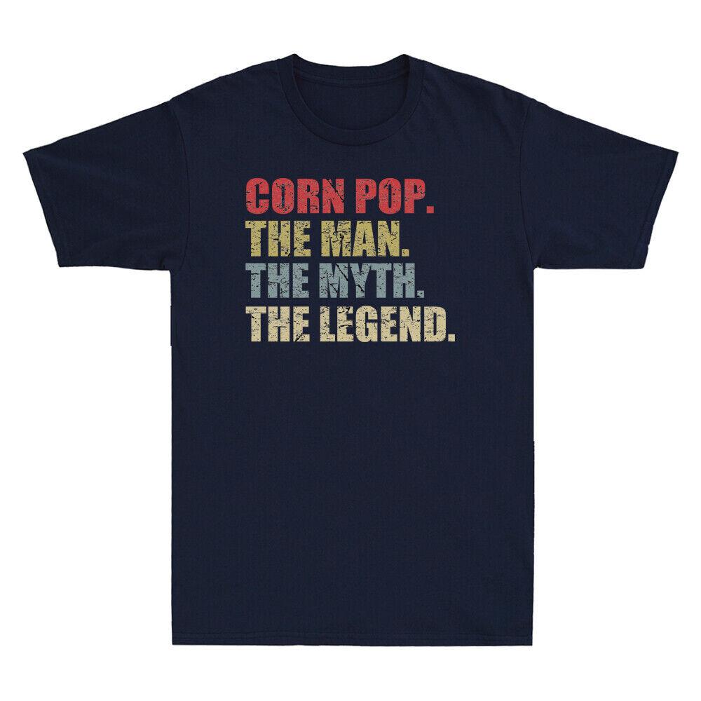 Corn Pop Man Myth Legend Funny Cornpop Political Saying Vintage Men s T-Shirt Unisex T-Shirt S