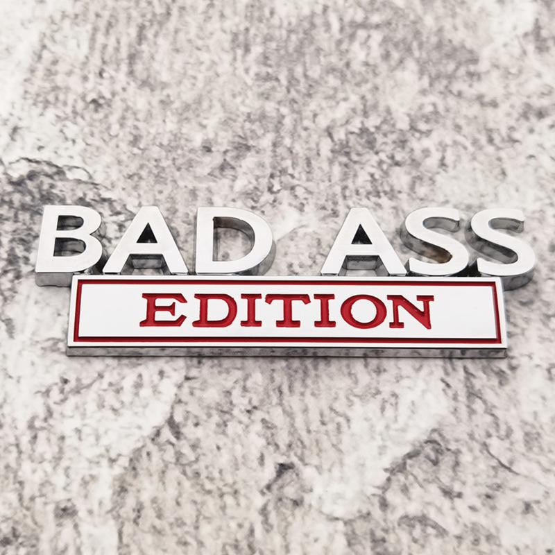 Car BAD ASS Edition Emblem Sticker Decals Universal Auto Motorcycle Truck Styling 3D Fender Badge Decoration Accessories