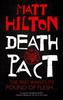 Death Pact by Matt Hilton Hardback Book 9781448310845