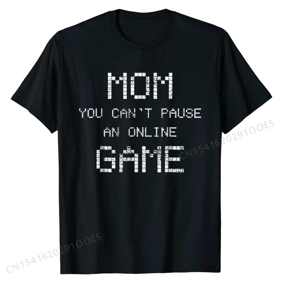 

Gamer T-Shirt Funny Mom Tee Tshirt Gift Game Pause Top T-shirts T Shirt Cute Cotton Geek Fashionable Men L