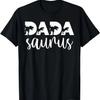 Dadasaurus T Rex Dinosaur Funny Dada Saurus Mother's Family T-Shirt