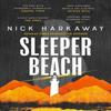 Sleeper Beach by Nick Harkaway Paperback Book 9781472158918