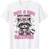Raccoon Just A Girl Who Loves Raccoons Cute Girls Raccoon T-Shirt