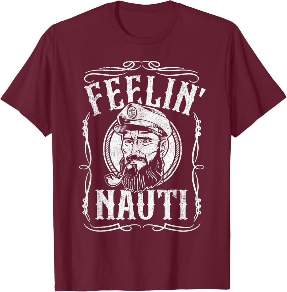 Funny Feelin Nauti Boat Captain Pontoon Sailing Unisex T-Shirt