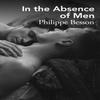 In the Absence of Men by Philippe Besson Paperback Book 9781529949094
