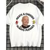 Cheap Shirts O-Neck Short Sleeve Meats Cheeses Always Pleases T-Shirt Bob Mortimer Richard Ayoade Comedy Quote Tee Funny Gift for Fans Of The Mighty