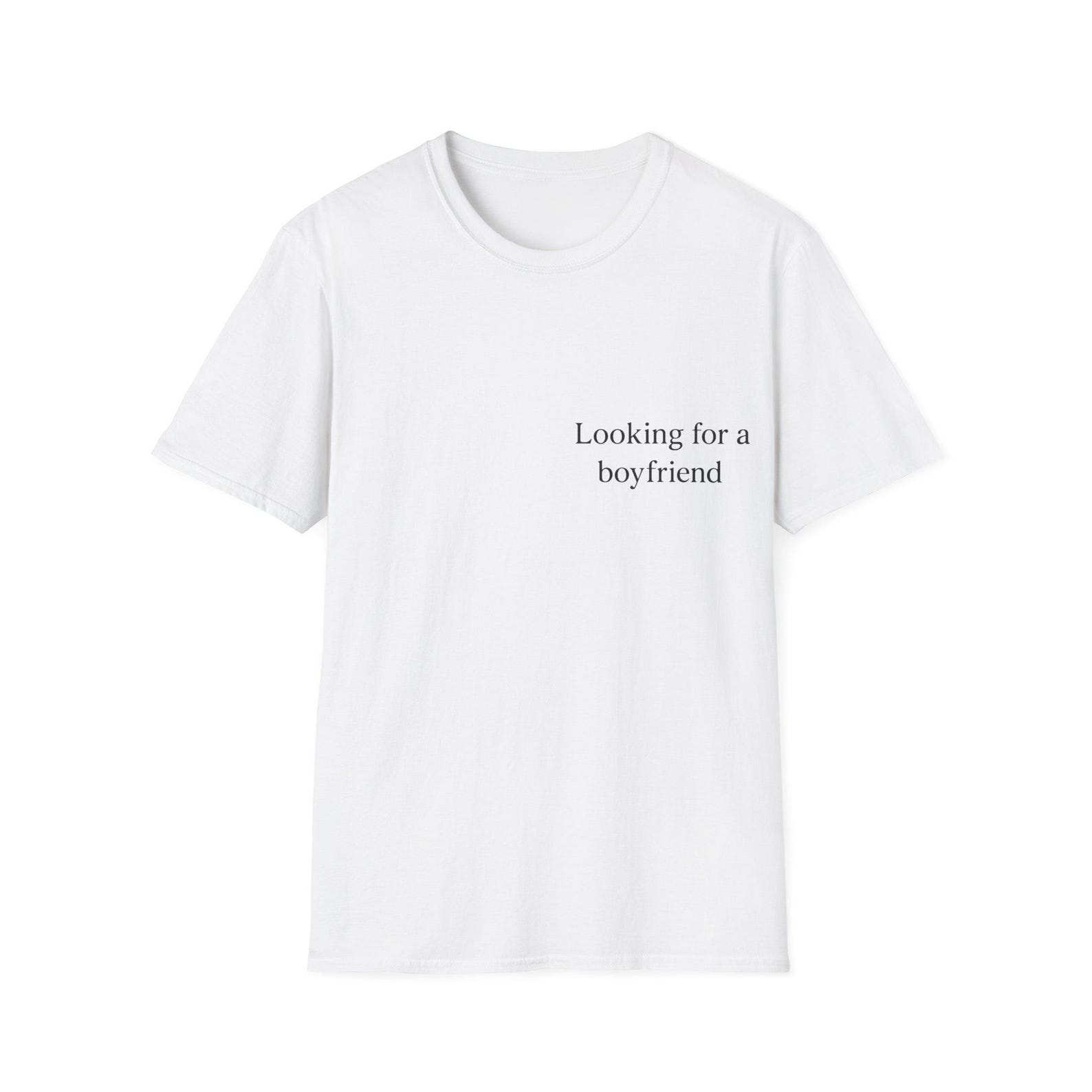 Looking for a boyfriend T-Shirt | Minimal Text Chest Print S