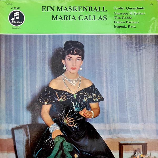 LP Record MARIA CALLAS  Ein Maskenball Grosser Querschnitt C80621 Columbia Germany Classical Used