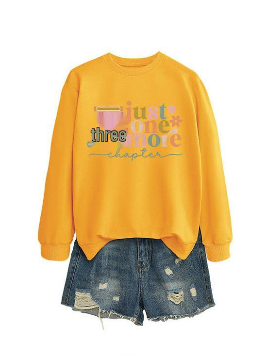 Just One More Chapter: Chic & Versatile Women's Long-Sleeved Sweatshirt