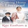 Coming Home To Liverpool by Kate Eastham Paperback Book 9780241371268