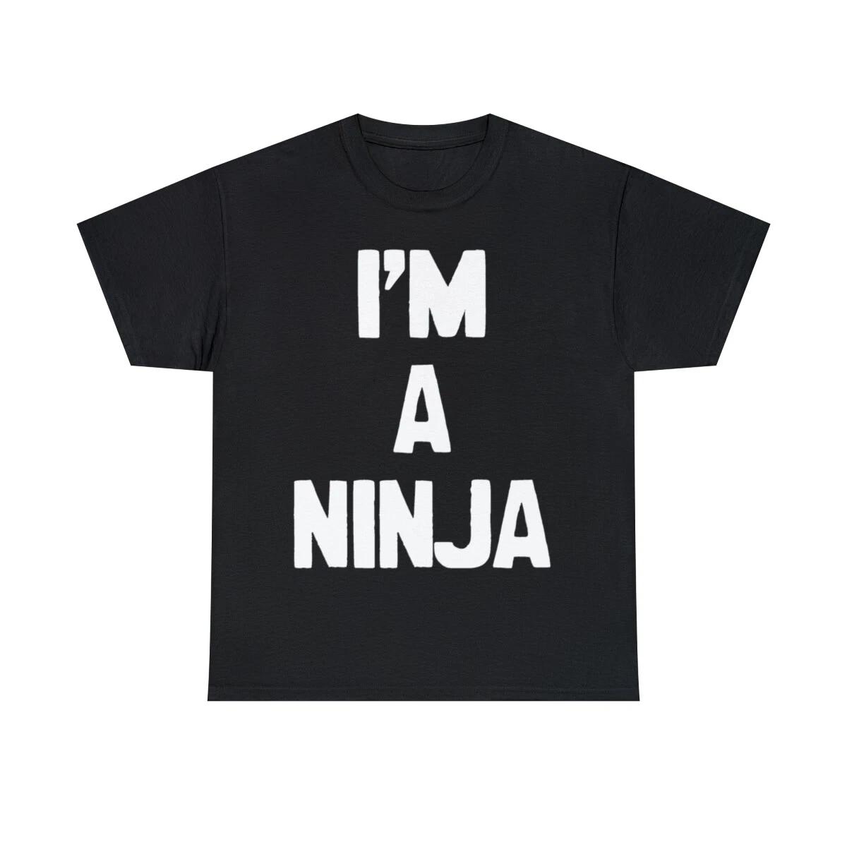 

I m A Ninja Graphic Tee Shirt, S-5XL L