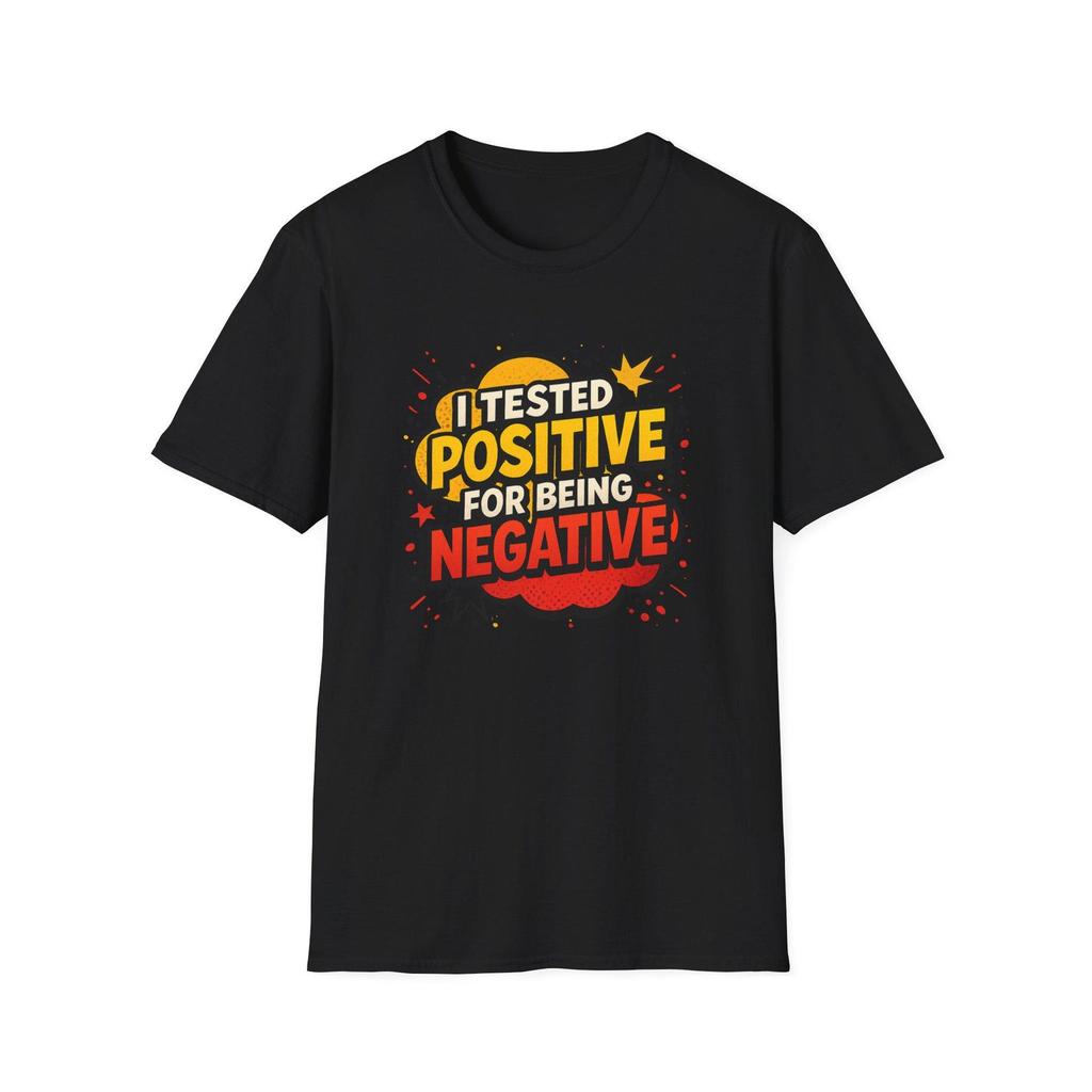 I Tested Positive for Being Negative T-and kids tshirt | Funny Pandemic Humor Tee