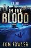 Kniha In The Blood A Ct Ferguson Crime Novel 9 The Ct Ferguson Mysteries by Tom Fowler - Paperback