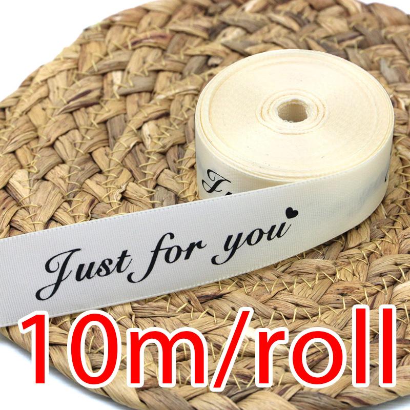 (10 Meters/roll) 25mm Just For You Printed Satin Ribbon Romantic Ribbons Gift Packaging Decoration Holiday Party Home DIY Make