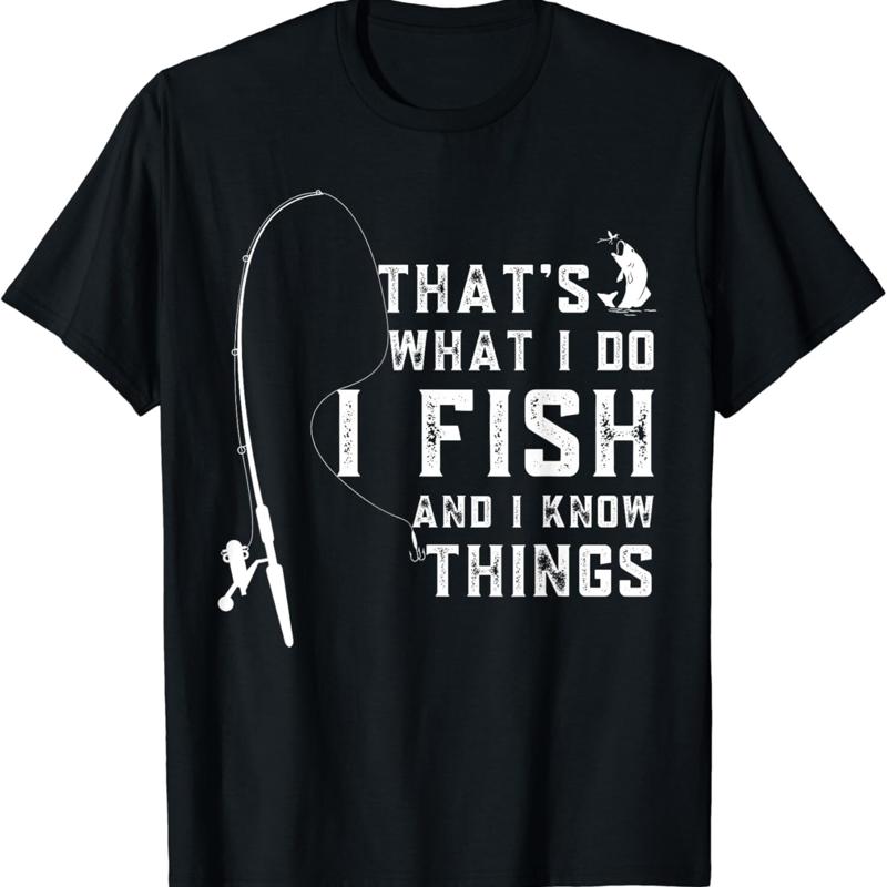 

Funny Fish Quote_ That_s What I Do And Know Things T Shirt - Men s Summer Cotton Graphic Tee S разноцветный