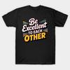 Men Black Print T-shirt Be-Excellent-To-Each-Other No-Cut Transfer Paper Print Cotton Tshirt
