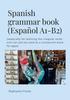 The Spanish Grammar Book Book