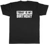 Heute ist mein Geburtstag Schwarzes Unisex Unisex T-Shirt Tee Geschenk