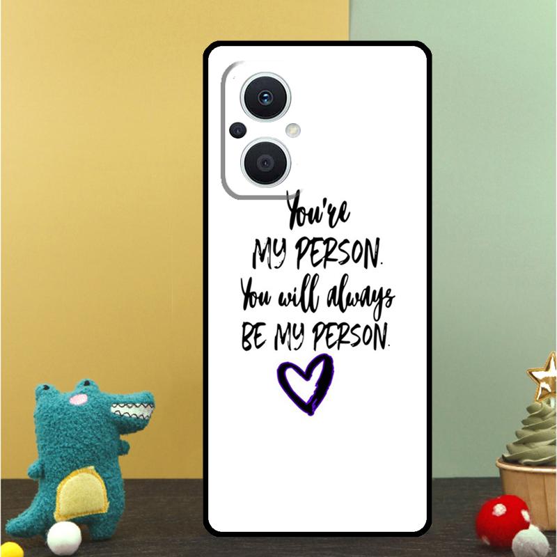 Greys Anatomy You Are My Person Case For OPPO Reno 15 Pro 15F 10 11 12 13 13F 14 14F 8 7 Lite 8T OPPO Find X9 X8 X6 Pro Cover