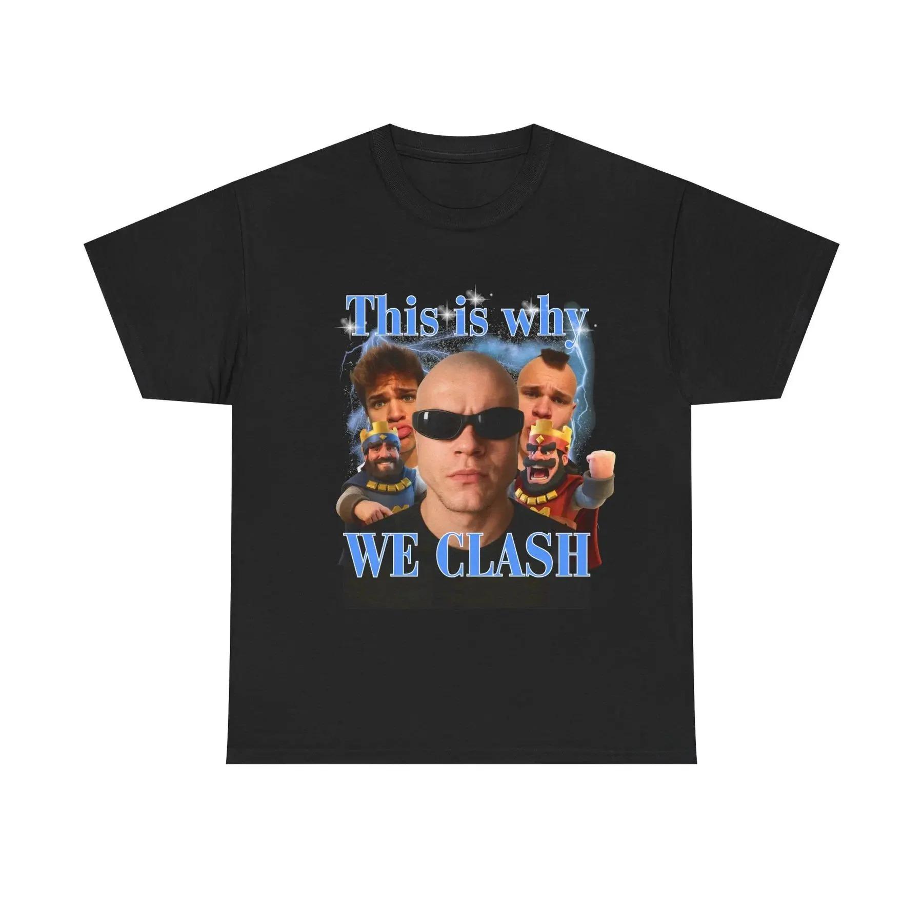 

We Clash T-shirt Graphic Cotton T-shirt Unisex Summer Short Sleeve Fashion Brand Tee Luxury Casual Vintage Retro Tops 4XL