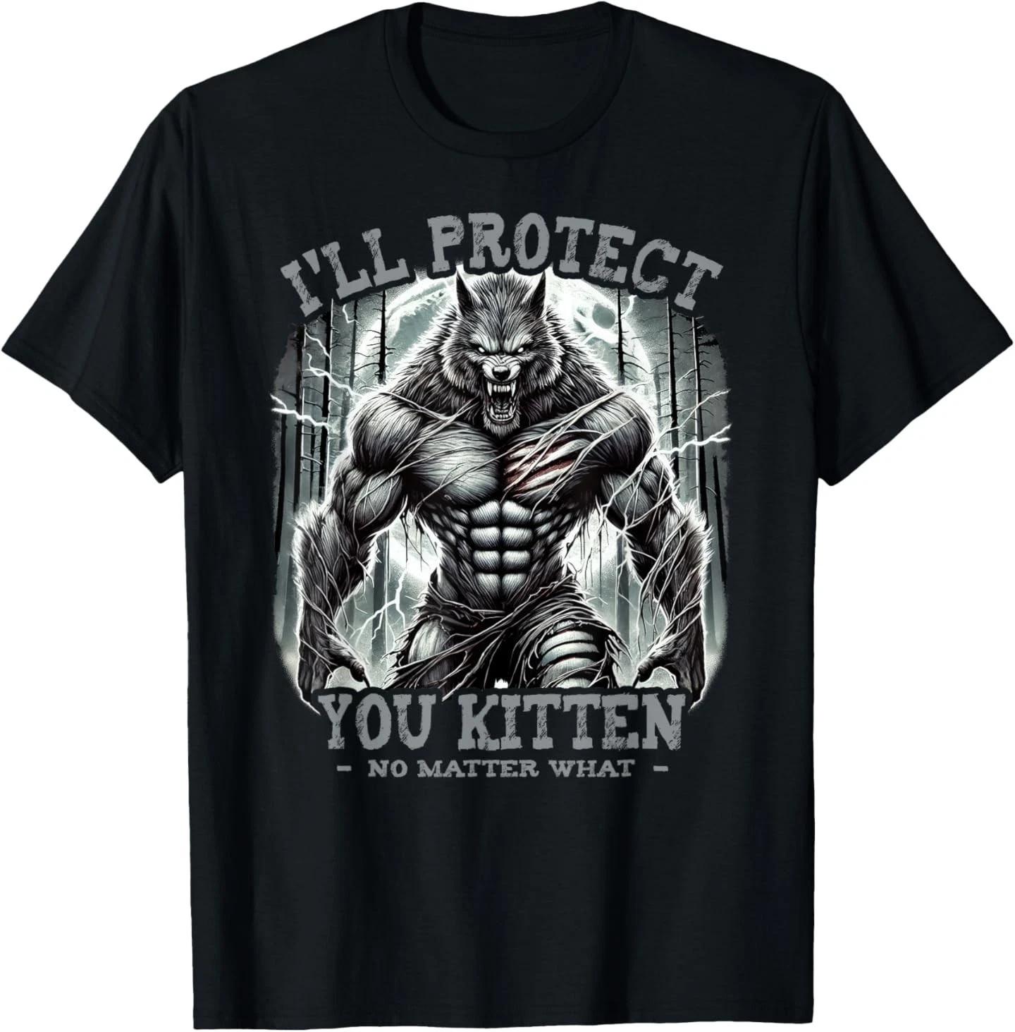 

Funny Graphic Tee I ll Protect You Kitten Alpha Wolf T-Shirt XL