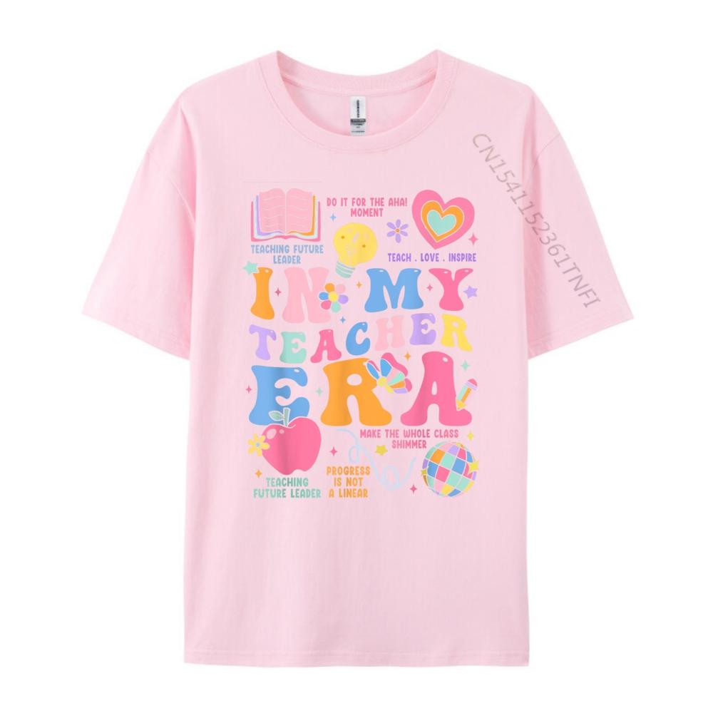In My Teacher Era Luxury T Shirt Men High Quality Skinfriendly and Soft Streetwear Group