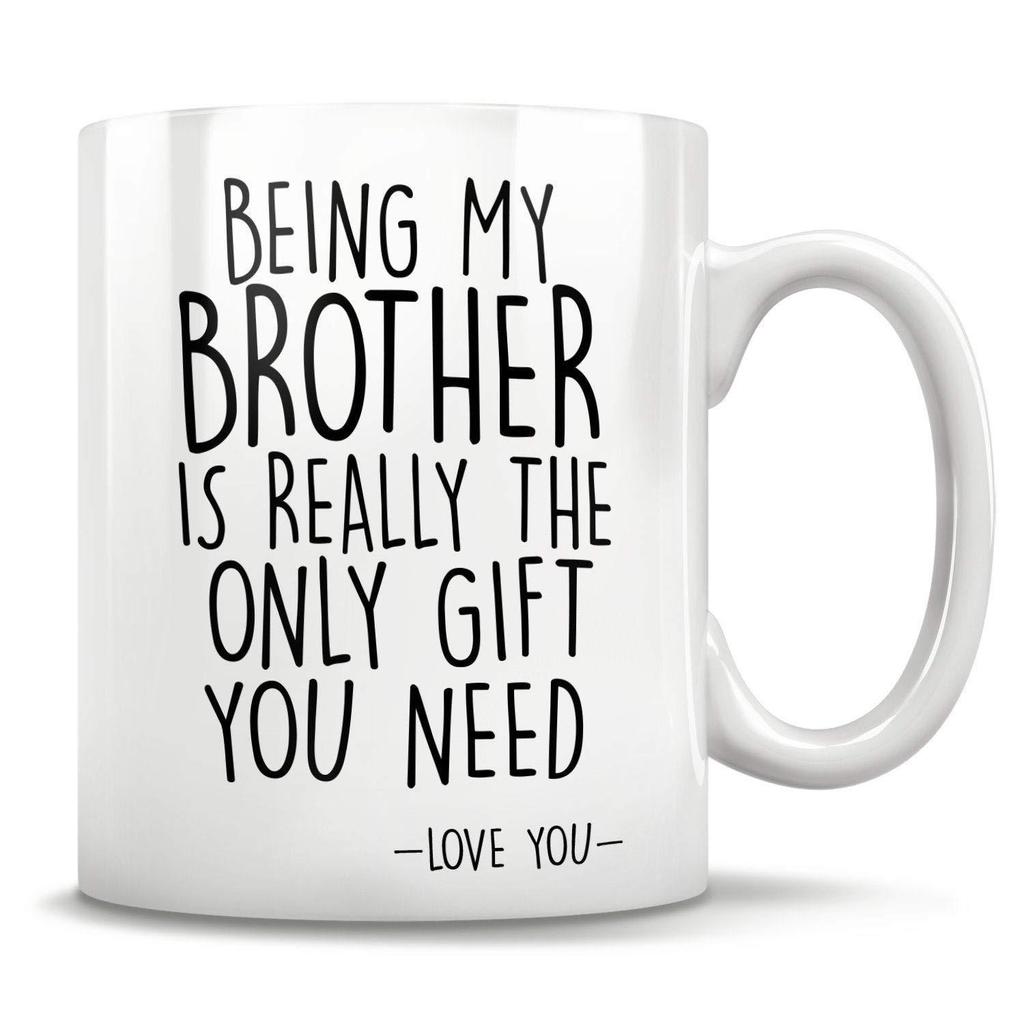 Being My Brother Is Really Ceramic Coffee Mug Water Mug Mom Son Sister
