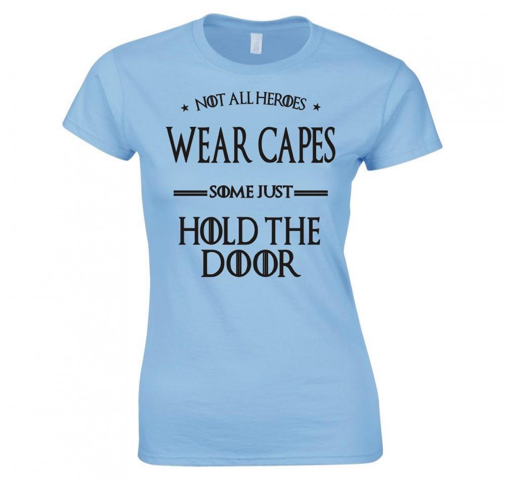 Game Of Thrones Hodor Not All Heroes Wear Capes Ladies Skinny Fit Tshirt S