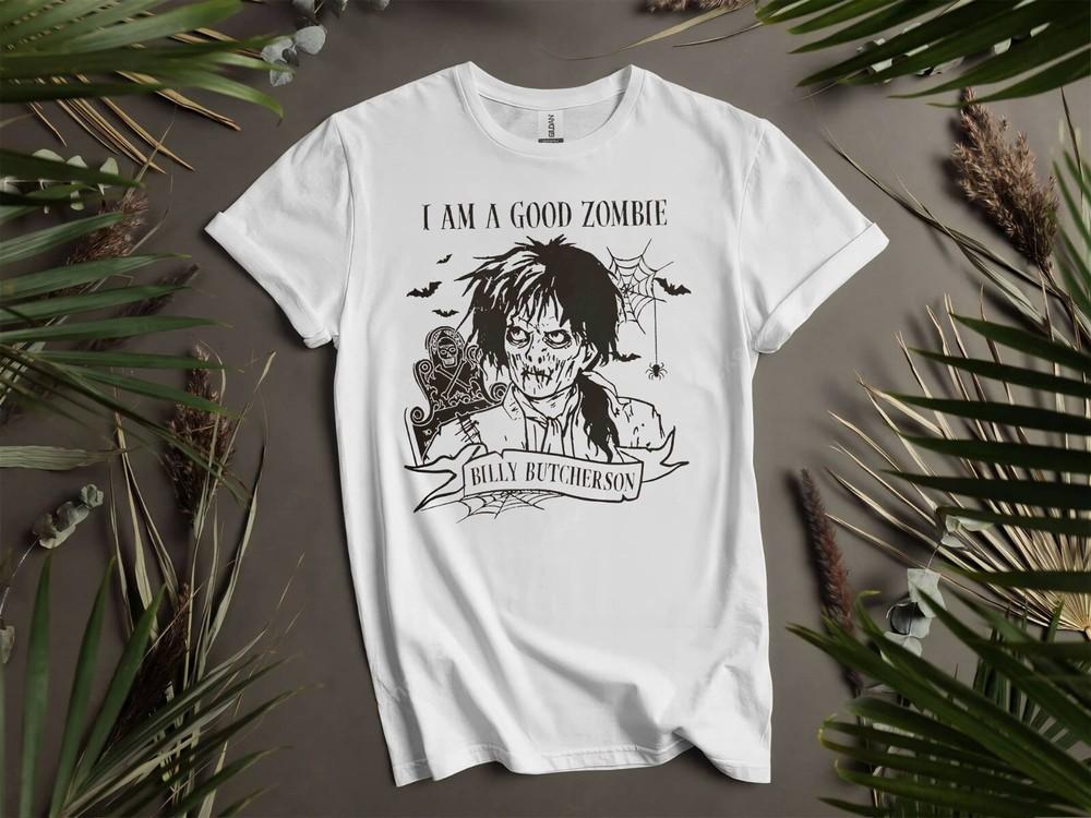 Billy Butcherson I Am A Good Zombie T-shirt T Shirt Men Women Unisex Tshirt K14