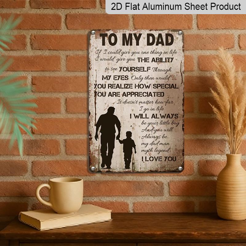 2D Flat To My Dad Sign Fathers Day Funny Gifts for Dad, 8 X 12 Inches Father's Day Gifts From Son, Gifts for Dad Father's Day Plaque Metal Wall Art