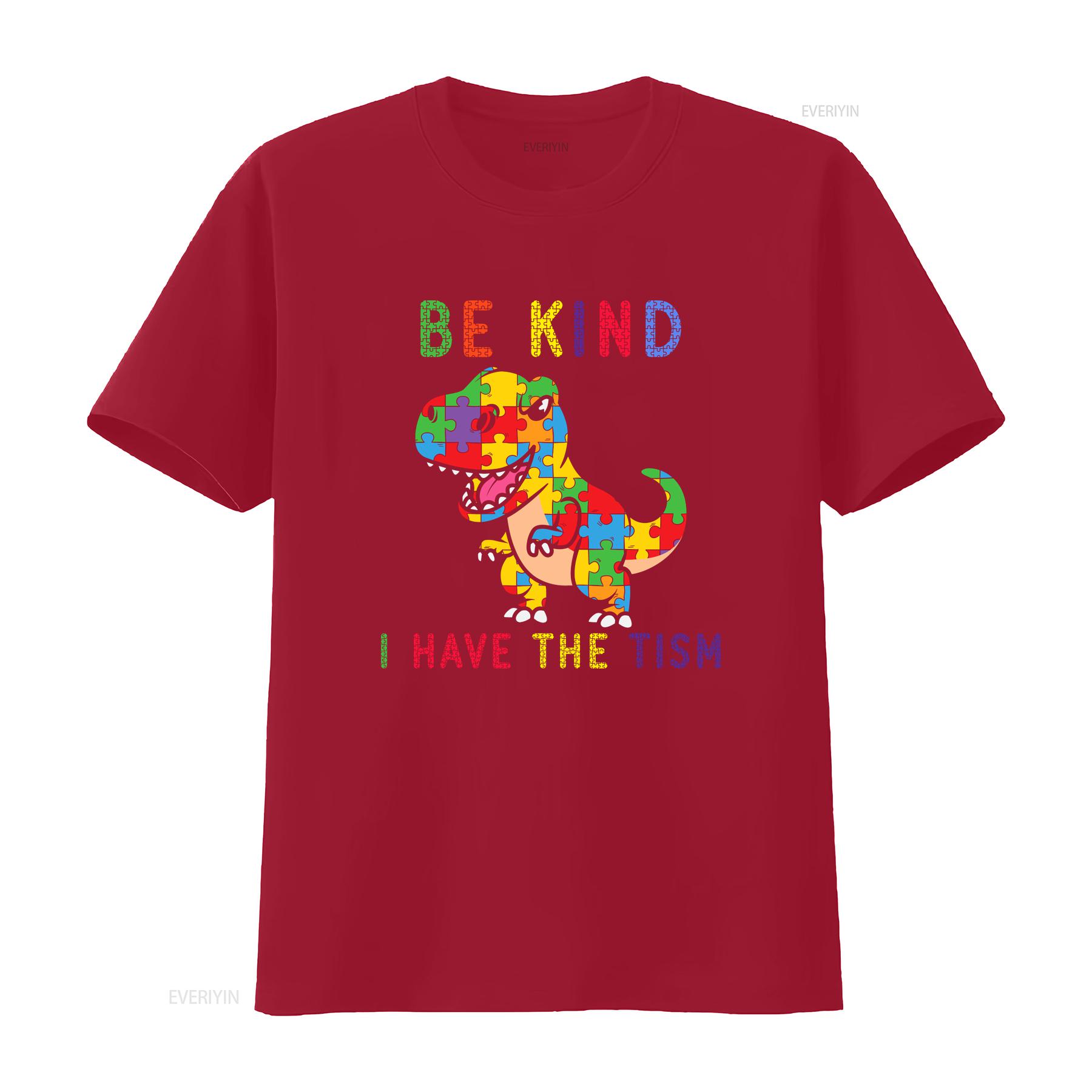Be Kind I Have The Tism Autism Awareness T Shirt Love Support Puzzle Mom vintage Washed homme Soft fashion Breathable Casual S