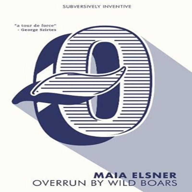 overrun by wild boars by Maia Elsner Paperback Book 9781905233717