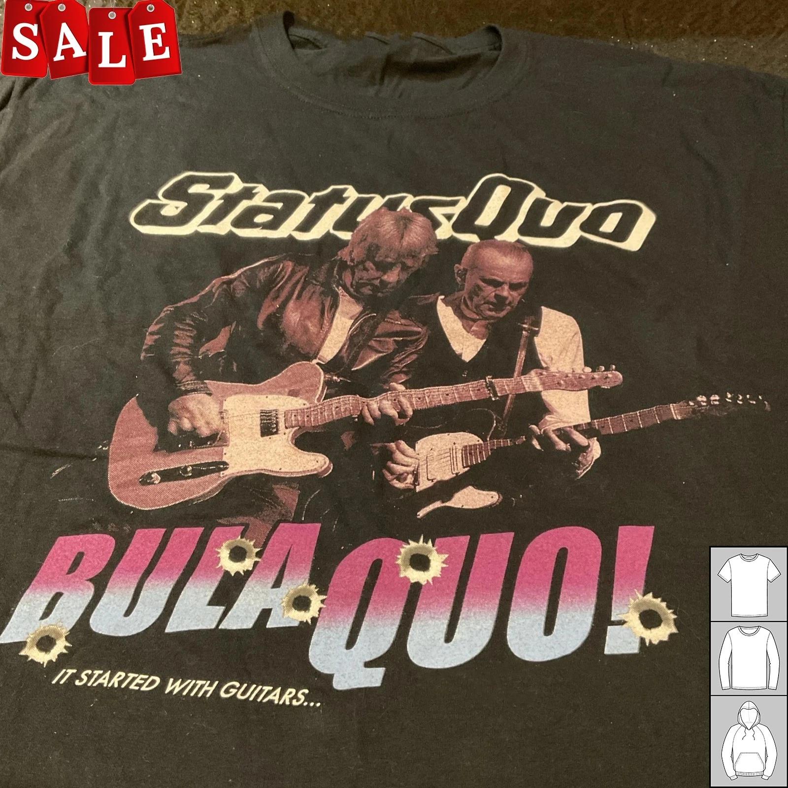 New Status Quo Bula Quo Gift For Fans Unisex S-5XL Shirt JM665 L