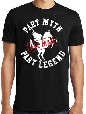 Big Guys Rule Funny Big and Tall Part Myth Part Legend All Man T Shirt Unisex T-Shirt