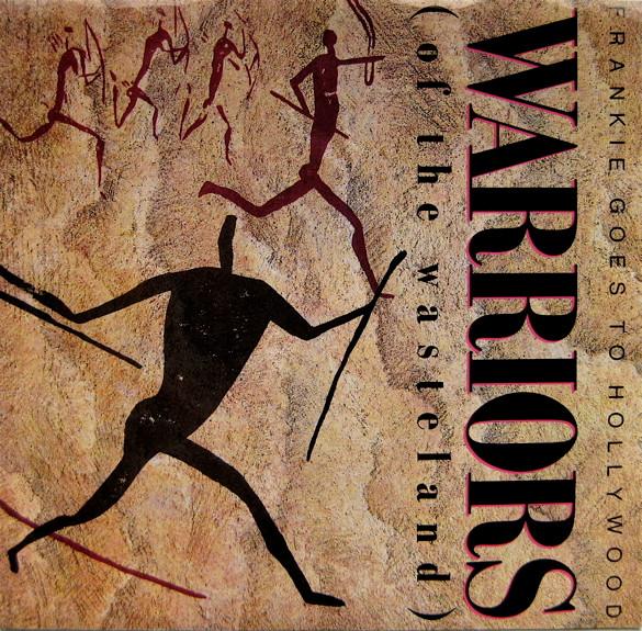 

7inch Record FRANKIE GOES TO HOLLYWOOD Warriors Of The Wasteland 799486 Island Records 1986 US Dance Electronica Used