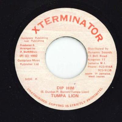7inch Record TUMPA LION - Dip Him / Version NONE Xterminator 1992 Jamaica Reggae, Ska & Dub Used