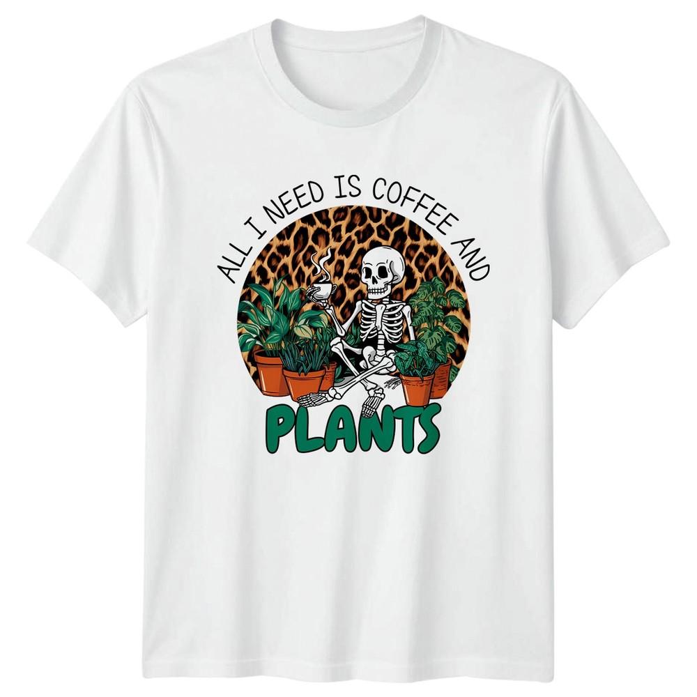 All I Need Is Coffee Unisexs TShirt Houseplants Gardening Halloween Gift For Her S