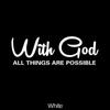 "WITH GOD ALL THINGS ARE POSSIBLE" Car Sticker, Car Styling Decal Classic Christian Automotive Racing Trucks Laptop Decoration