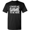 My Game Graphic Novelty Sarcastic Funny T Shirt S Black