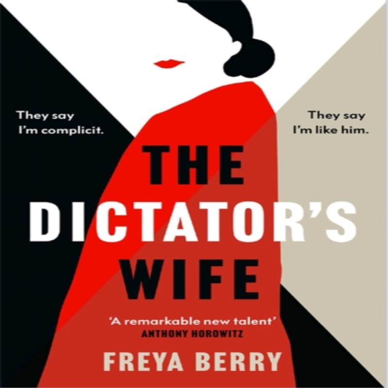 The Dictators Wife by Freya Berry Hardback Book 9781472276308